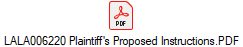 LALA006220 Plaintiff's Proposed Instructions.PDF