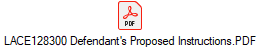 LACE128300 Defendant's Proposed Instructions.PDF
