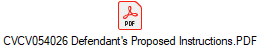 CVCV054026 Defendant's Proposed Instructions.PDF