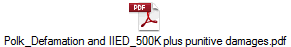 Polk_Defamation and IIED_500K plus punitive damages.pdf