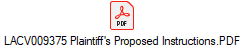 LACV009375 Plaintiff's Proposed Instructions.PDF